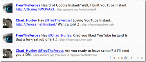 Chad hurley Youtube cofounder offers job to the youtube instant developer - Feross Aboukhadijeh