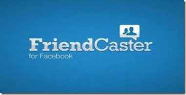 FriendCaster for Android Facebook